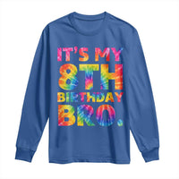 It is My 8th Birthday Bro Printed Tie Dye Graphic Long Sleeve Shirt 8 Years Old Bday Party Retro Hippie Rainbow