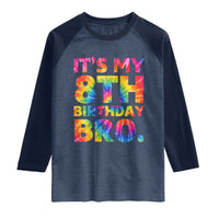 It is My 8th Birthday Bro Printed Tie Dye Graphic Raglan Shirt 8 Years Old Bday Party Retro Hippie Rainbow