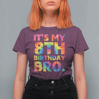 It is My 8th Birthday Bro Printed Tie Dye Graphic T Shirt For Women 8 Years Old Bday Party Retro Hippie Rainbow