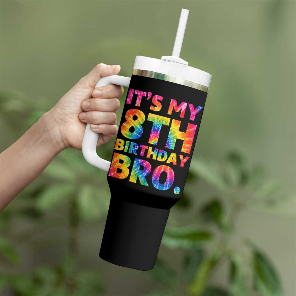 It is My 8th Birthday Bro Printed Tie Dye Graphic Tumbler With Handle 8 Years Old Bday Party Retro Hippie Rainbow