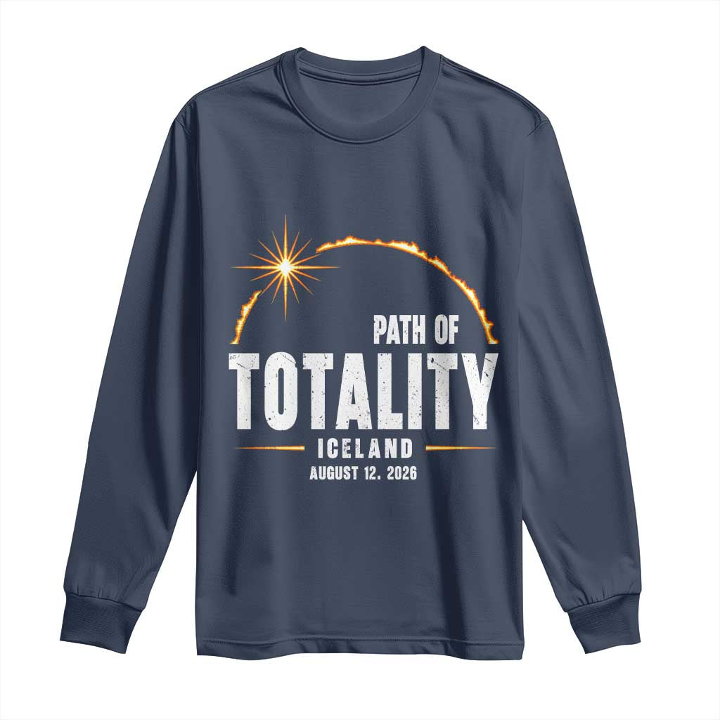Path of Totality Iceland August 12 2026 Long Sleeve Shirt Total Solar Eclipse Astronomy Travel Gift