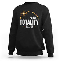 Path of Totality Iceland August 12 2026 Sweatshirt Total Solar Eclipse Astronomy Travel Gift