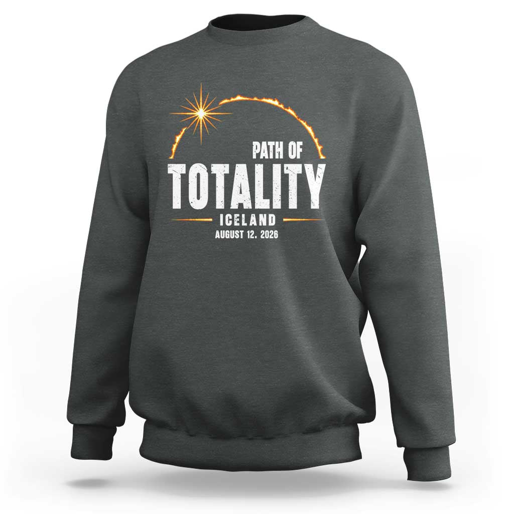 Path of Totality Iceland August 12 2026 Sweatshirt Total Solar Eclipse Astronomy Travel Gift