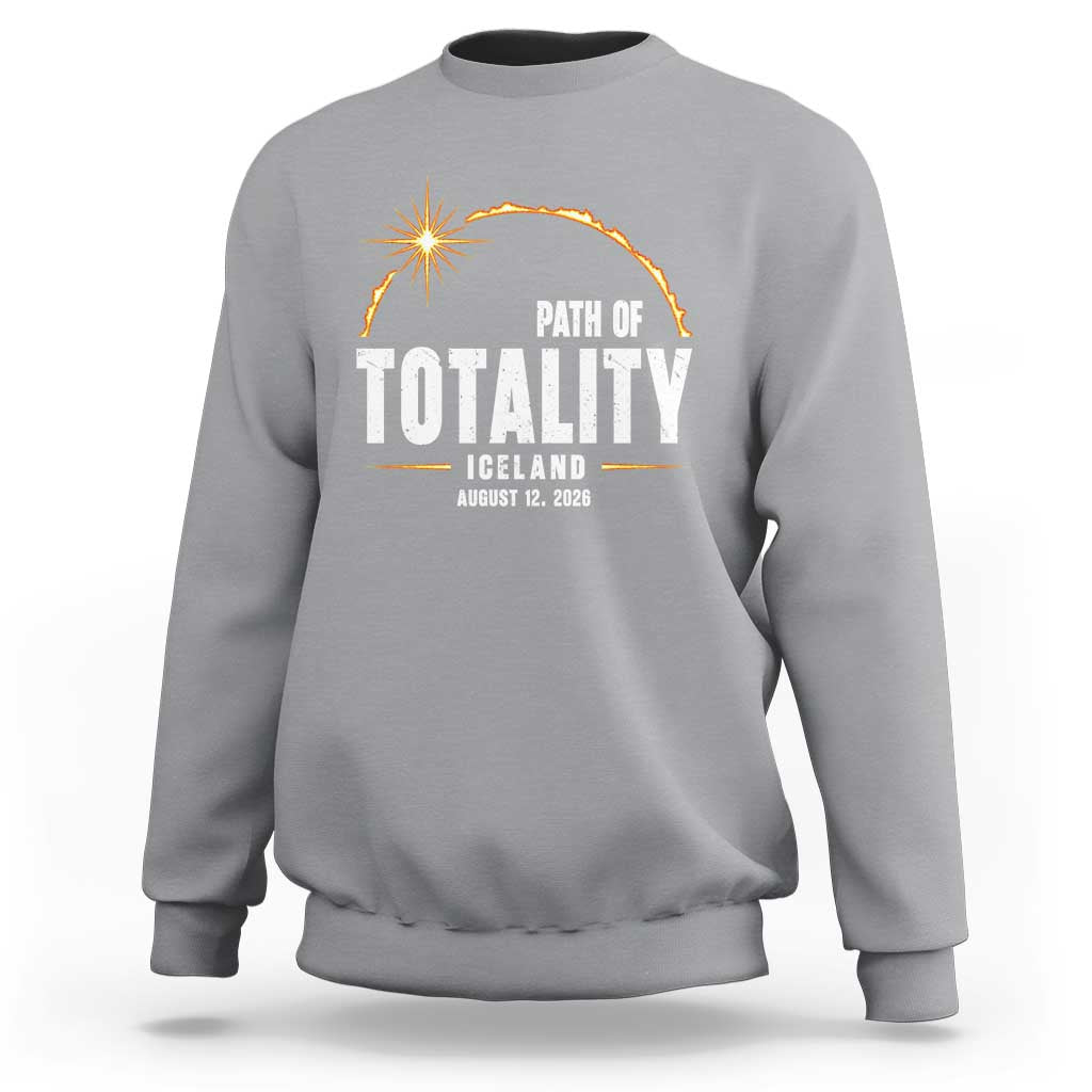 Path of Totality Iceland August 12 2026 Sweatshirt Total Solar Eclipse Astronomy Travel Gift