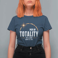 Path of Totality Iceland August 12 2026 T Shirt For Women Total Solar Eclipse Astronomy Travel Gift