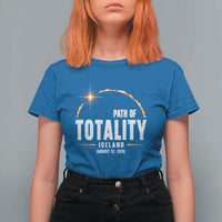 Path of Totality Iceland August 12 2026 T Shirt For Women Total Solar Eclipse Astronomy Travel Gift