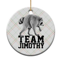 Team Jimothy Viral Seattle Raccoon Ceramic Ornament Vintage Trash Panda Meme Graphic
