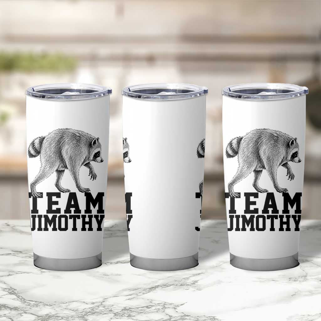 Team Jimothy Viral Seattle Raccoon Tumbler Cup Vintage Trash Panda Meme Graphic