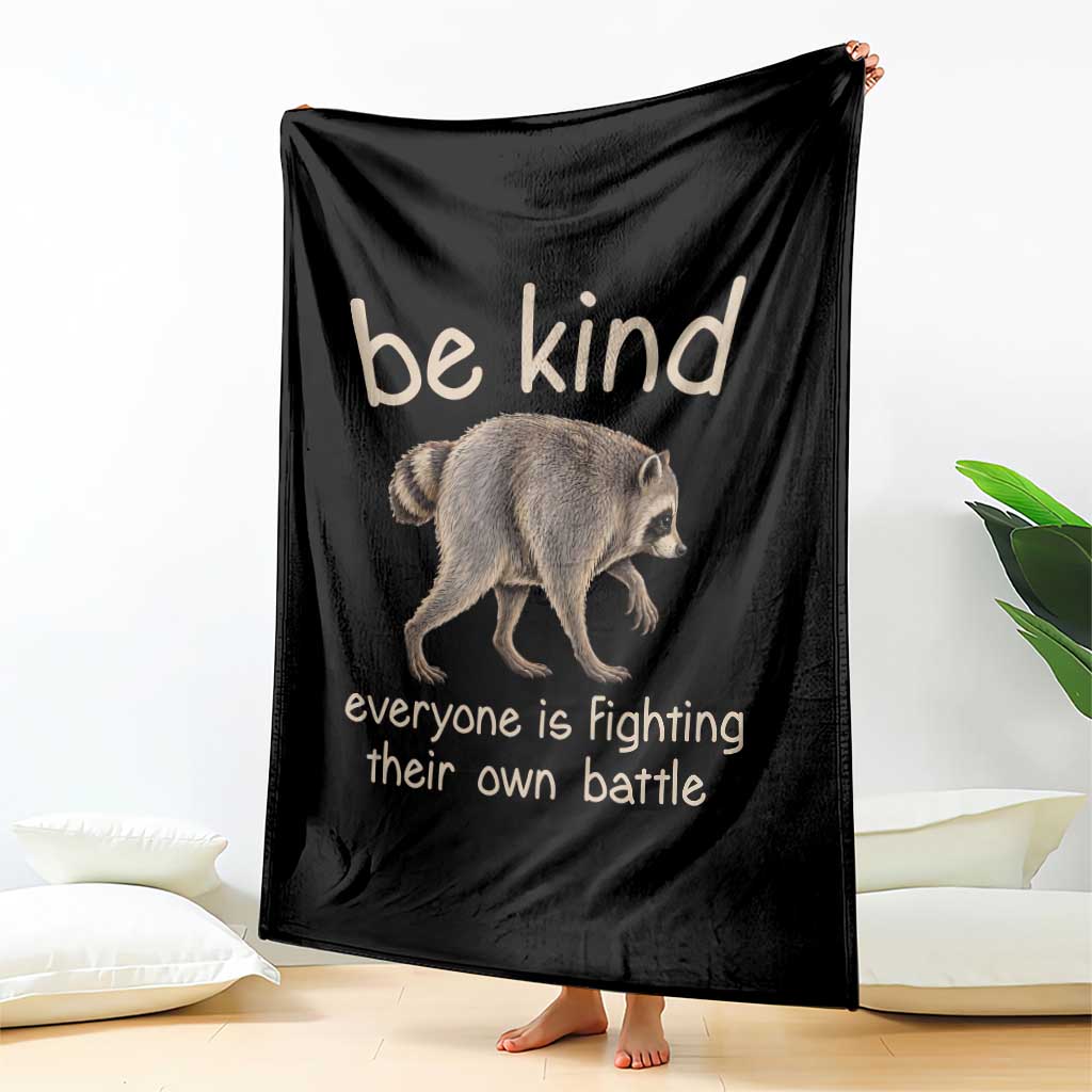 Jimothy the Raccoon Short Spine Inspirational Throw Blanket Be Kind Everyone Is Fighting Their Own Battle Seattle Trash Panda Legend