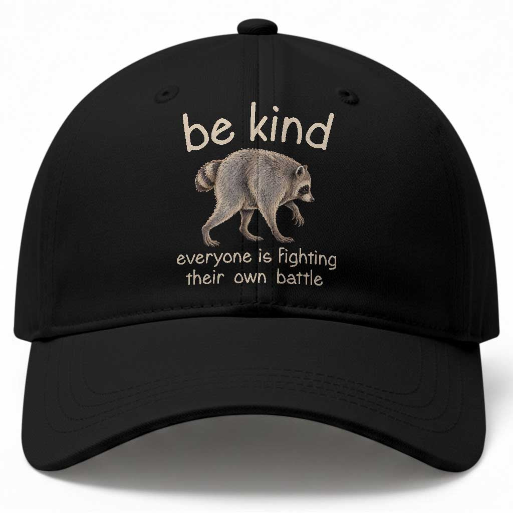 Jimothy the Raccoon Short Spine Inspirational Baseball Cap Be Kind Everyone Is Fighting Their Own Battle Seattle Trash Panda Legend