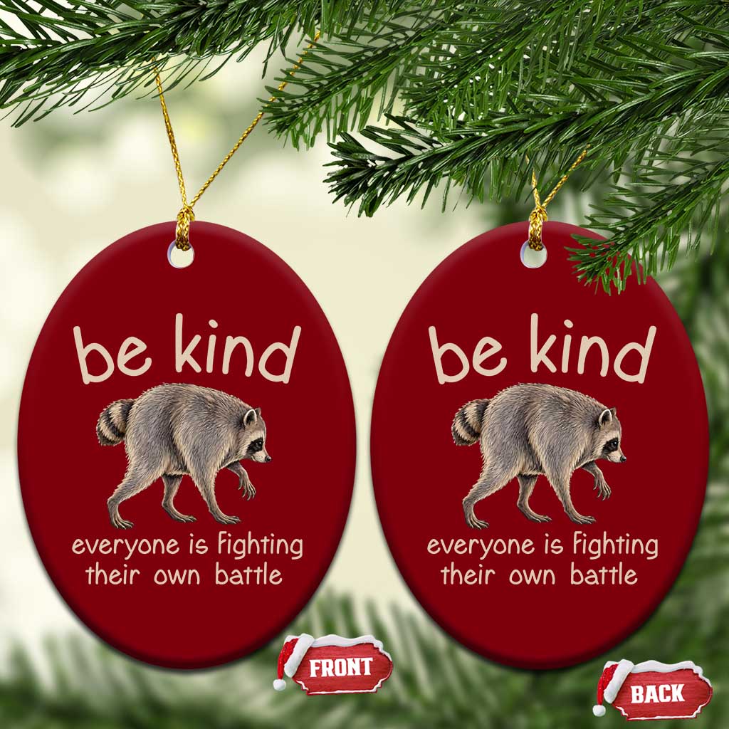 Jimothy the Raccoon Short Spine Inspirational Ceramic Ornament Be Kind Everyone Is Fighting Their Own Battle Seattle Trash Panda Legend