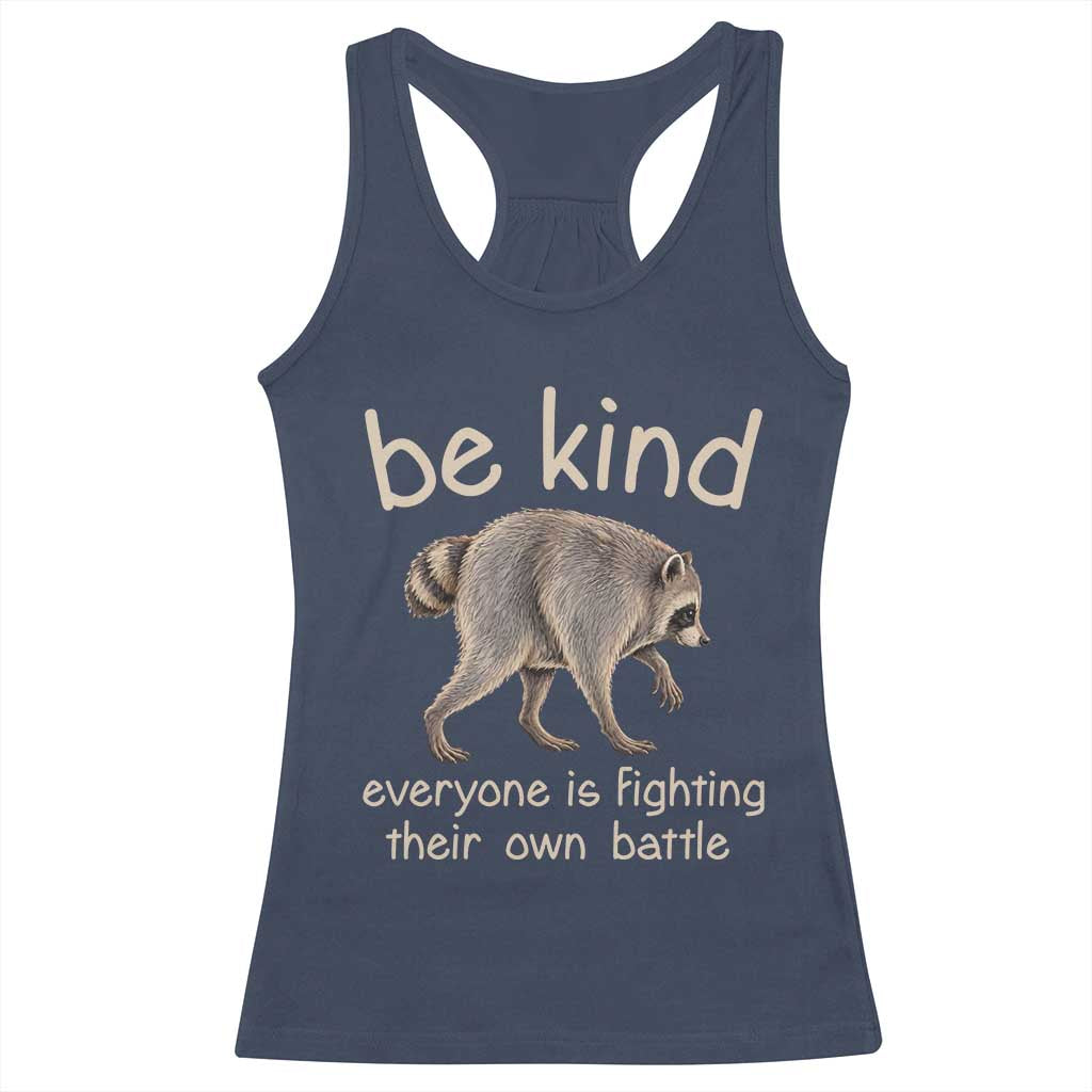 Jimothy the Raccoon Short Spine Inspirational Racerback Tank Top Be Kind Everyone Is Fighting Their Own Battle Seattle Trash Panda Legend