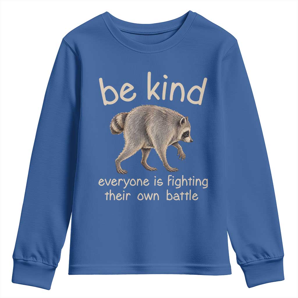 Jimothy the Raccoon Short Spine Inspirational Youth Sweatshirt Be Kind Everyone Is Fighting Their Own Battle Seattle Trash Panda Legend