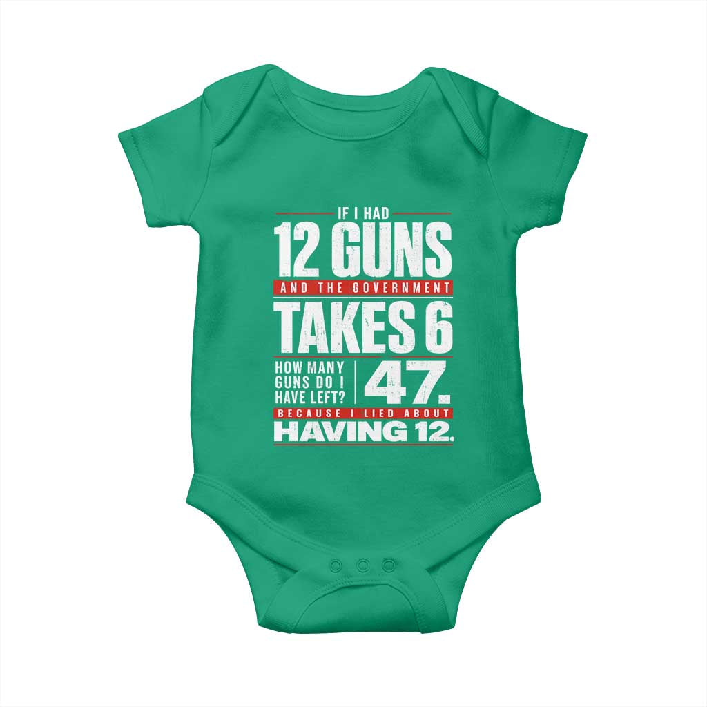 Funny 2A Math Word Problem Pro Gun Rights Baby Onesie 47 Guns Left Because I Lied About Having 12
