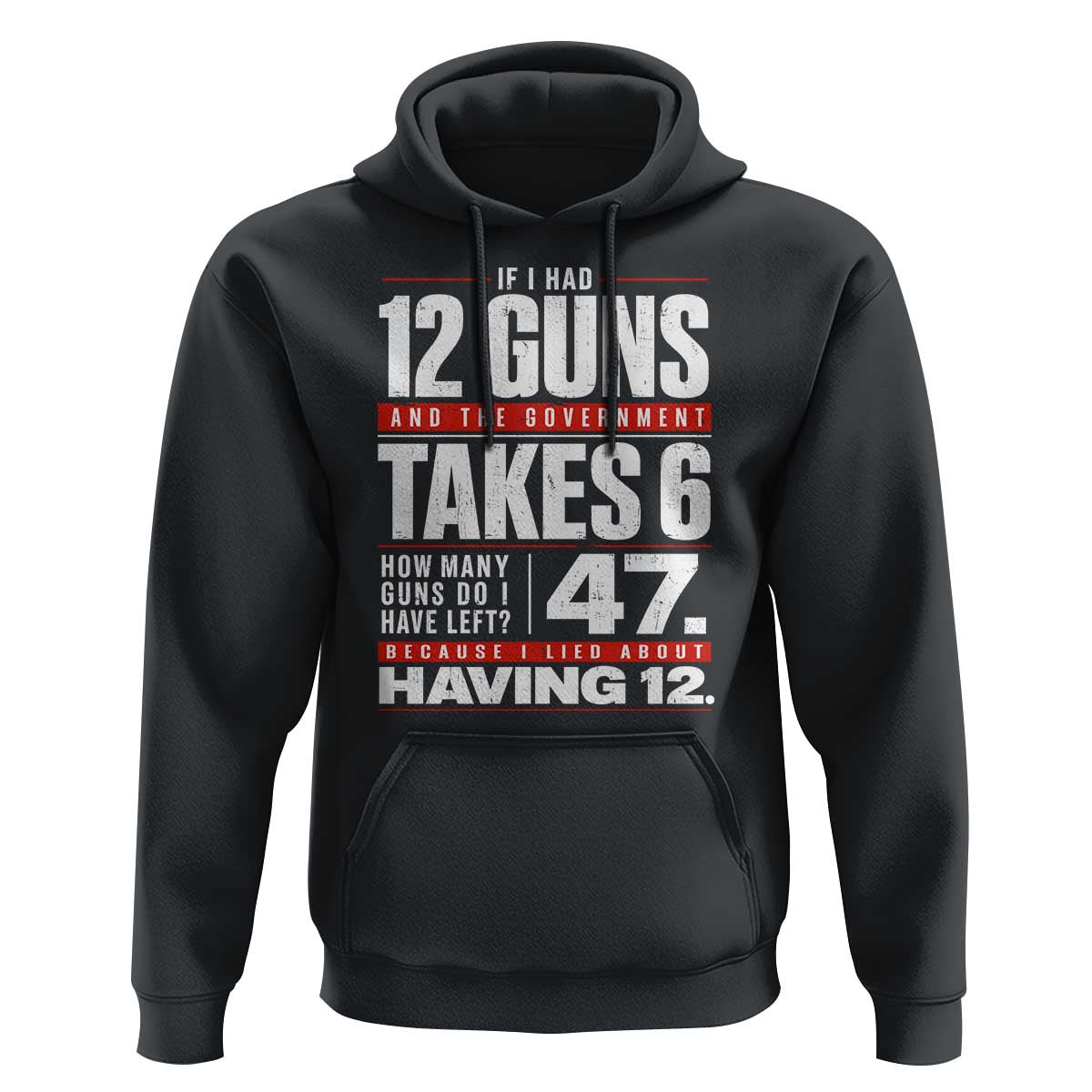 Funny 2A Math Word Problem Pro Gun Rights Hoodie 47 Guns Left Because I Lied About Having 12