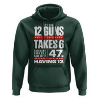 Funny 2A Math Word Problem Pro Gun Rights Hoodie 47 Guns Left Because I Lied About Having 12