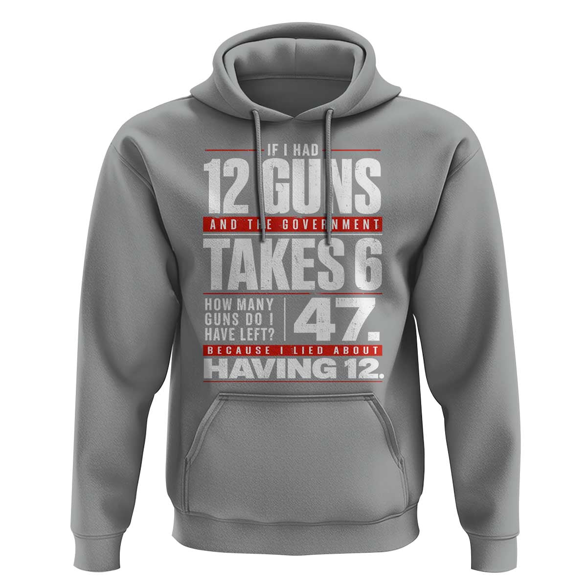 Funny 2A Math Word Problem Pro Gun Rights Hoodie 47 Guns Left Because I Lied About Having 12