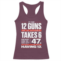 Funny 2A Math Word Problem Pro Gun Rights Racerback Tank Top 47 Guns Left Because I Lied About Having 12