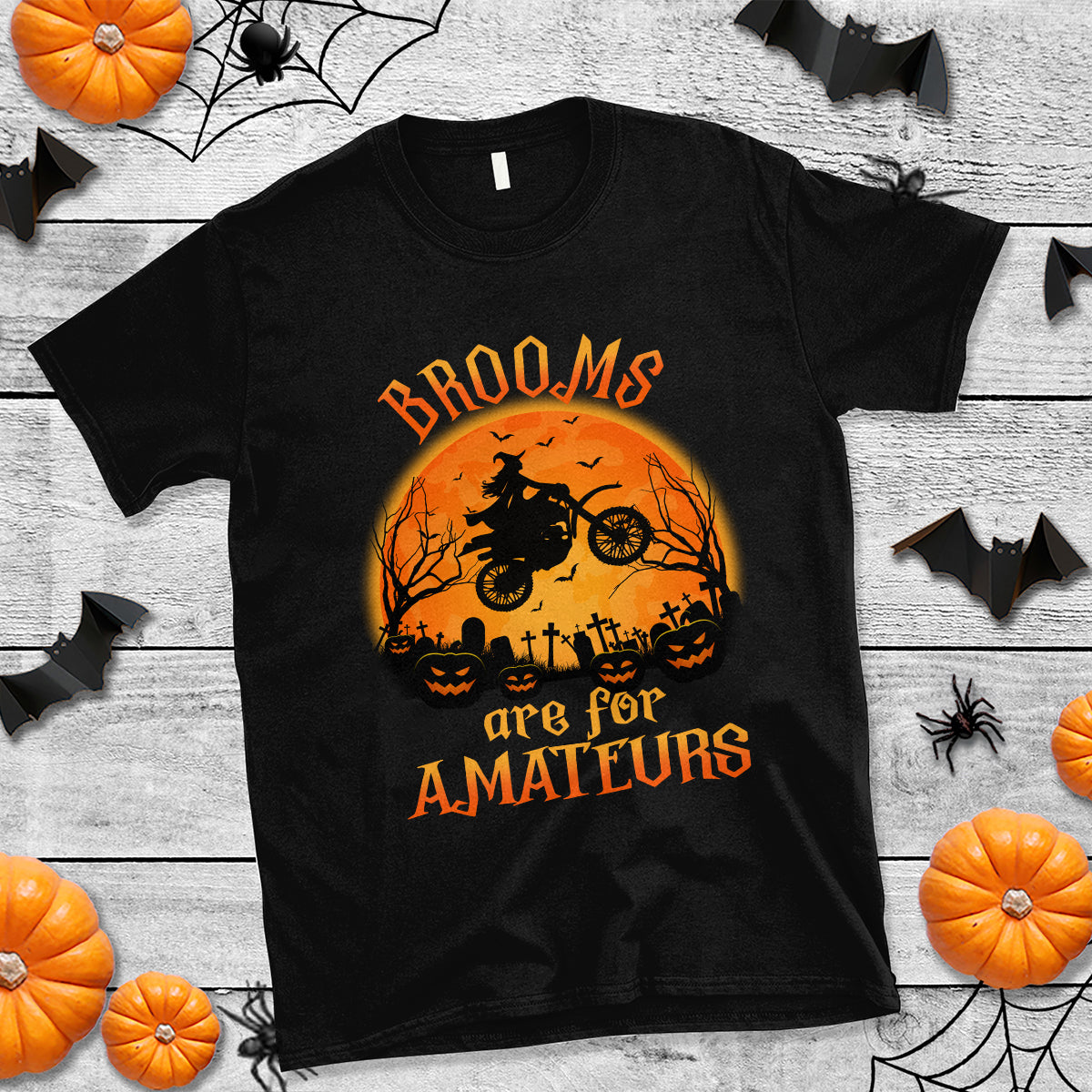 Riding Witch T Shirt Brooms Are For Amateurs Funny Motorbiker - Wonder Print Shop