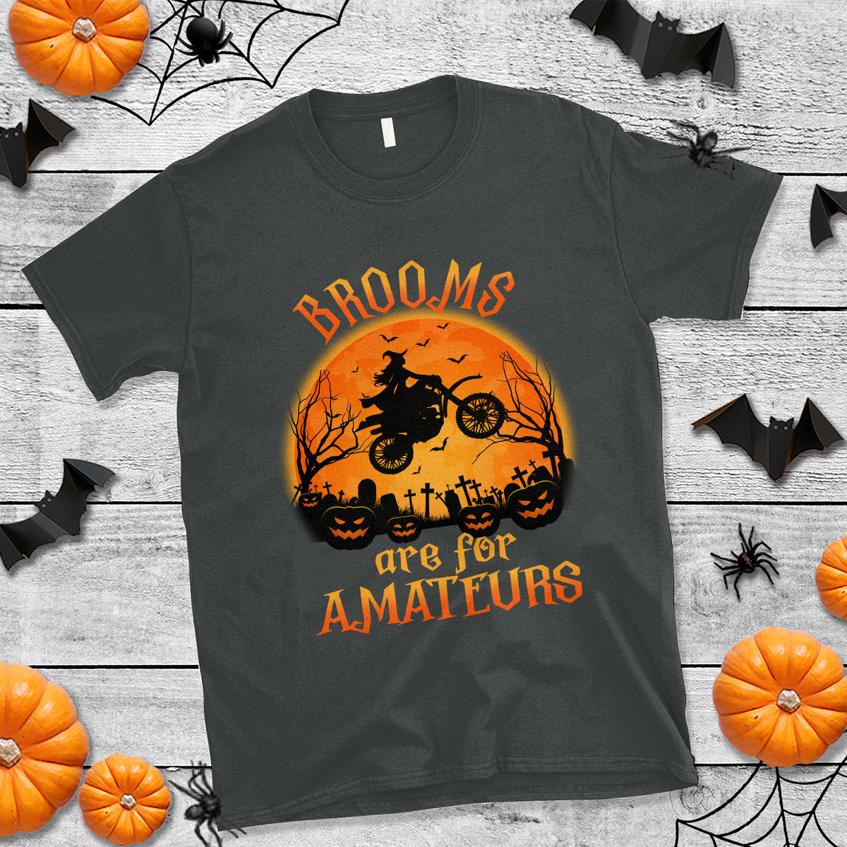 Riding Witch T Shirt Brooms Are For Amateurs Funny Motorbiker - Wonder Print Shop