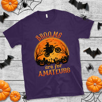 Riding Witch T Shirt Brooms Are For Amateurs Funny Motorbiker - Wonder Print Shop