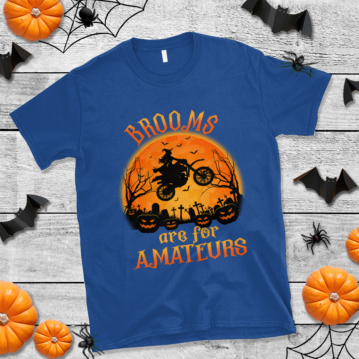 Riding Witch T Shirt Brooms Are For Amateurs Funny Motorbiker - Wonder Print Shop