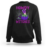 Halloween Witch Sweatshirt Howdy Witches Western Cowgirl - Wonder Print Shop