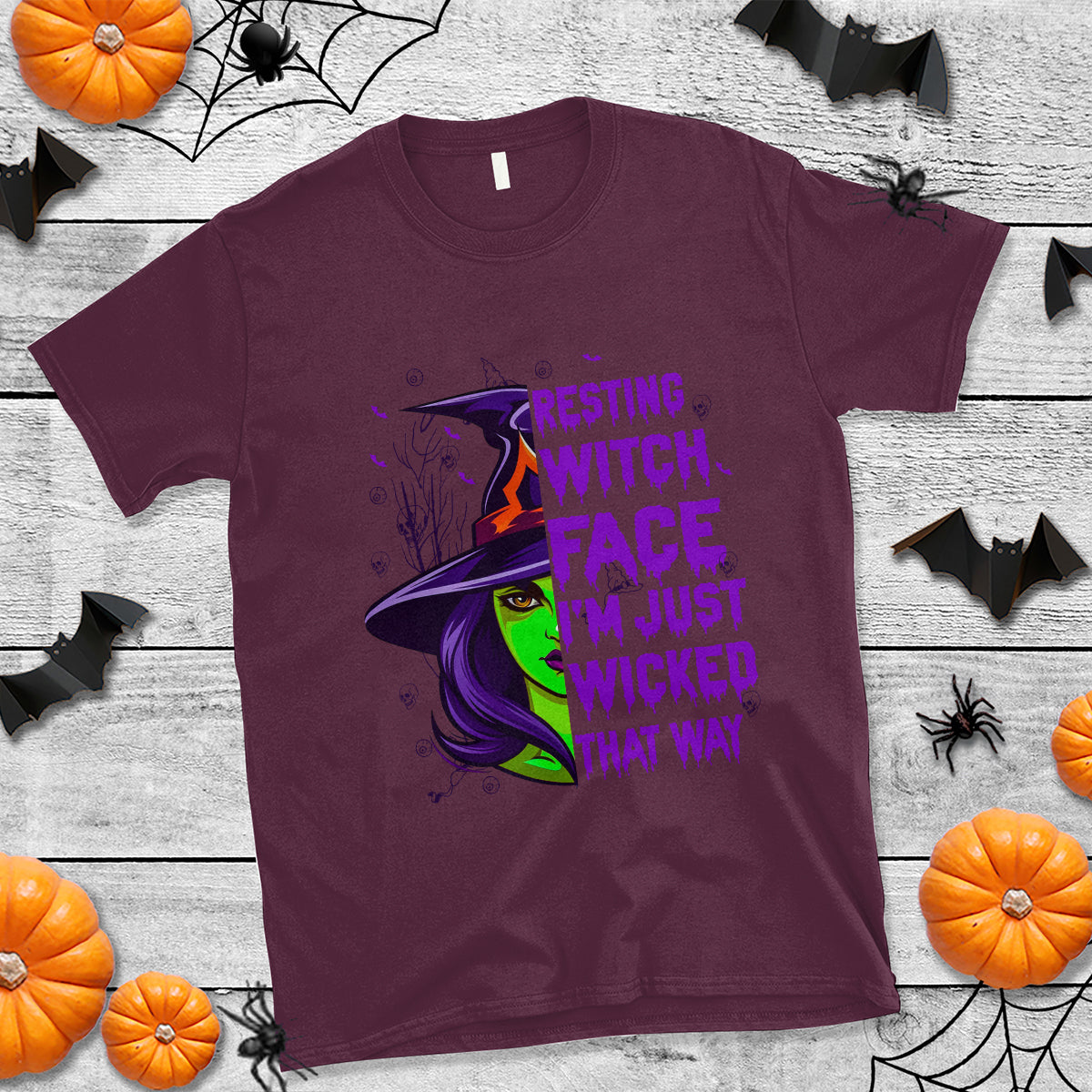 Halloween Witch T Shirt Resting Witch Face I'm Just Wicked That Way - Wonder Print Shop