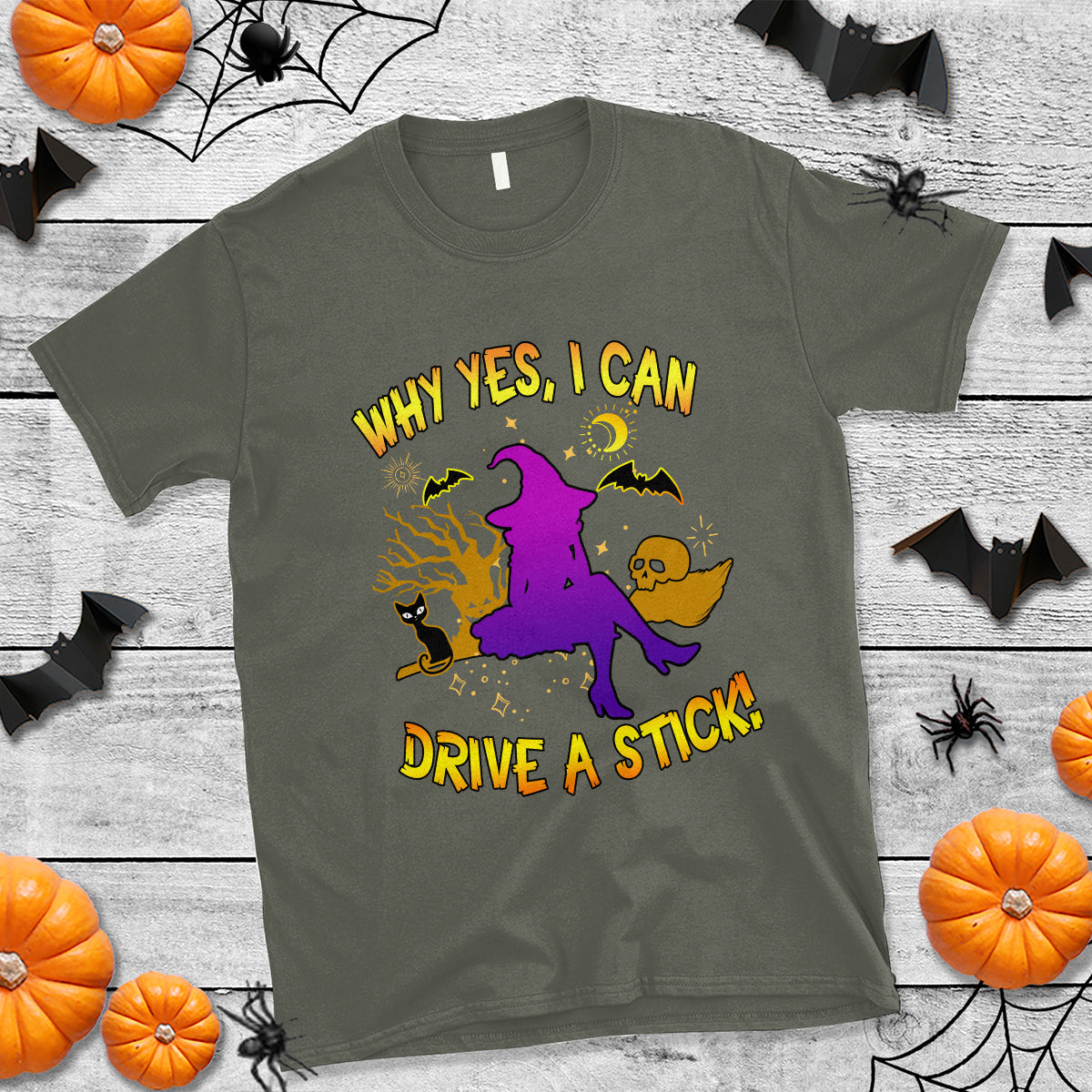 Halloween Witch T Shirt Why Yes I Can Drive A Stick - Wonder Print Shop