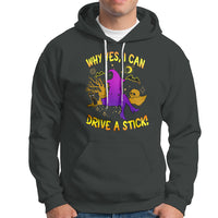Halloween Witch Hoodie Why Yes I Can Drive A Stick - Wonder Print Shop