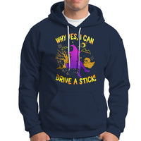 Halloween Witch Hoodie Why Yes I Can Drive A Stick - Wonder Print Shop