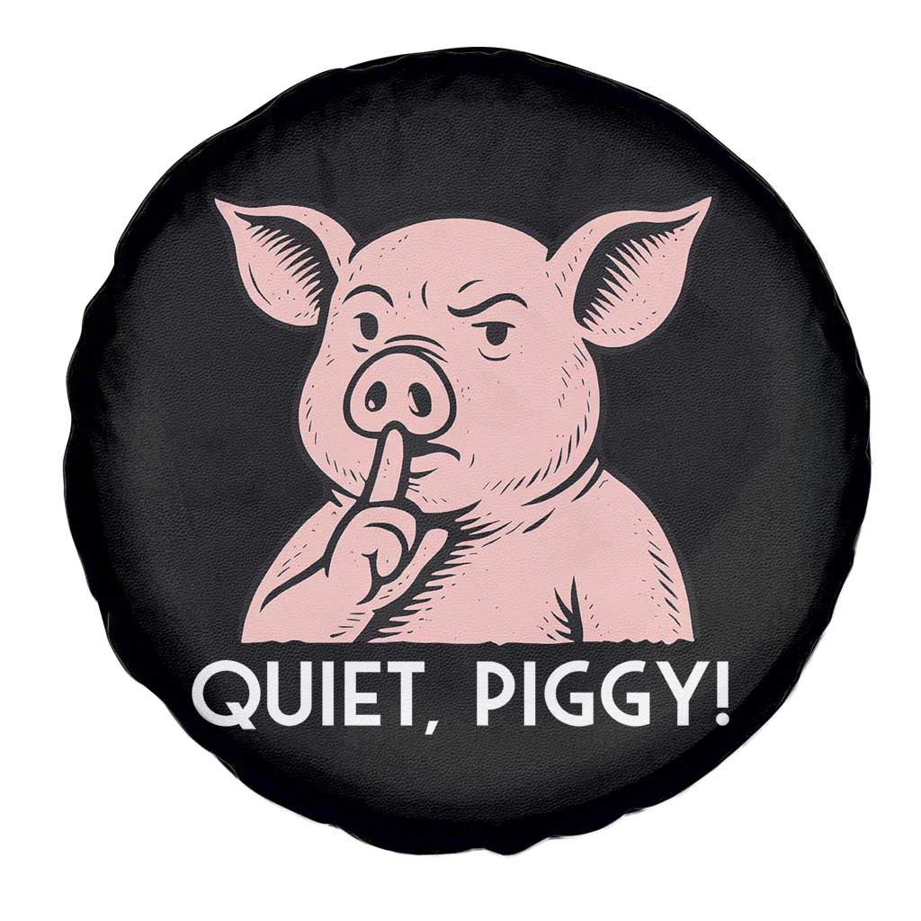 Quiet Piggy Funny Shushing Pig Spare Tire Cover Funny Political Satire Cute Cartoon Animal Humor - Wonder Print Shop