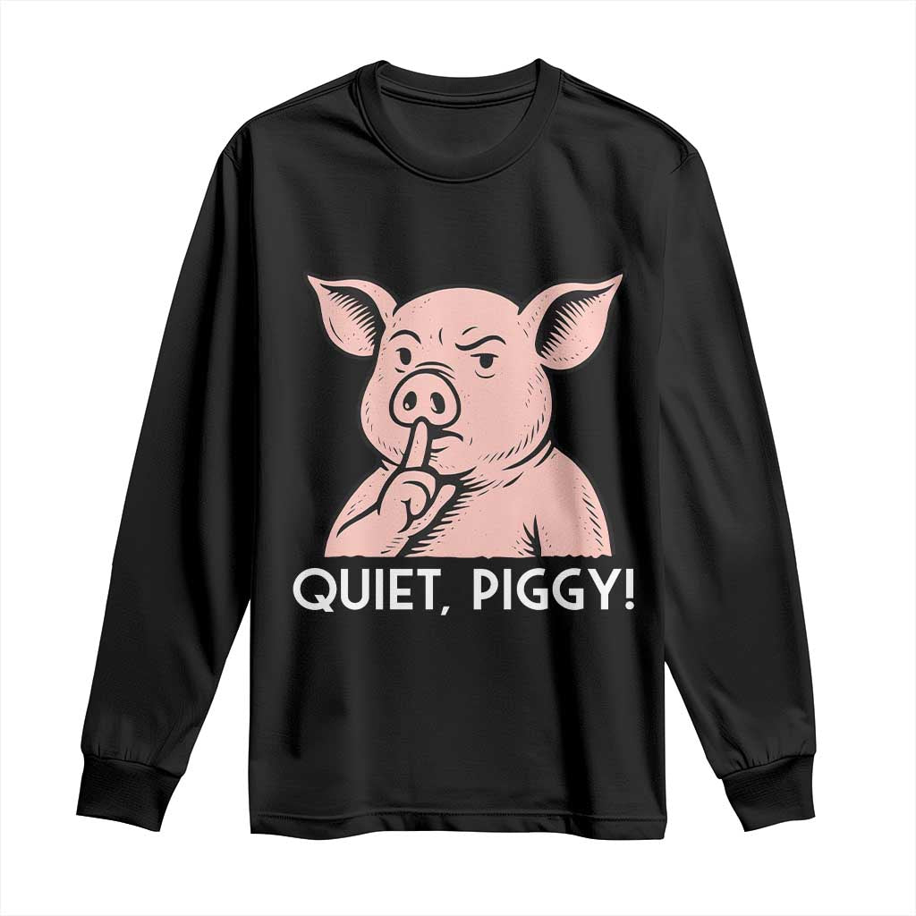Quiet Piggy Funny Shushing Pig Long Sleeve Shirt Funny Political Satire Cute Cartoon Animal Humor - Wonder Print Shop