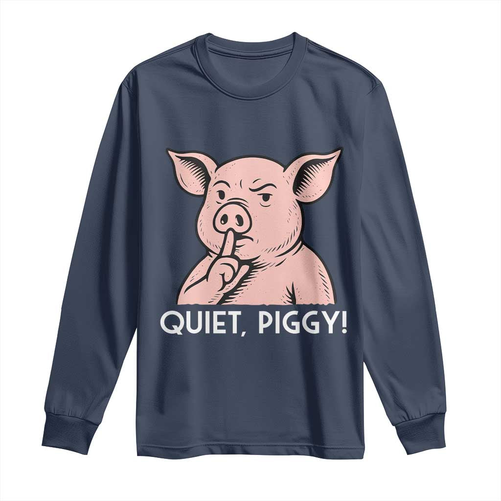 Quiet Piggy Funny Shushing Pig Long Sleeve Shirt Funny Political Satire Cute Cartoon Animal Humor - Wonder Print Shop