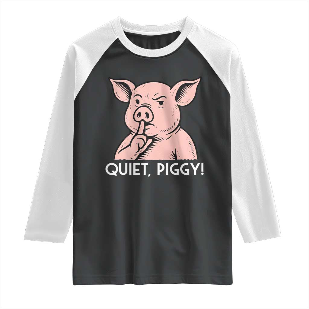 Quiet Piggy Funny Shushing Pig Raglan Shirt Funny Political Satire Cute Cartoon Animal Humor - Wonder Print Shop