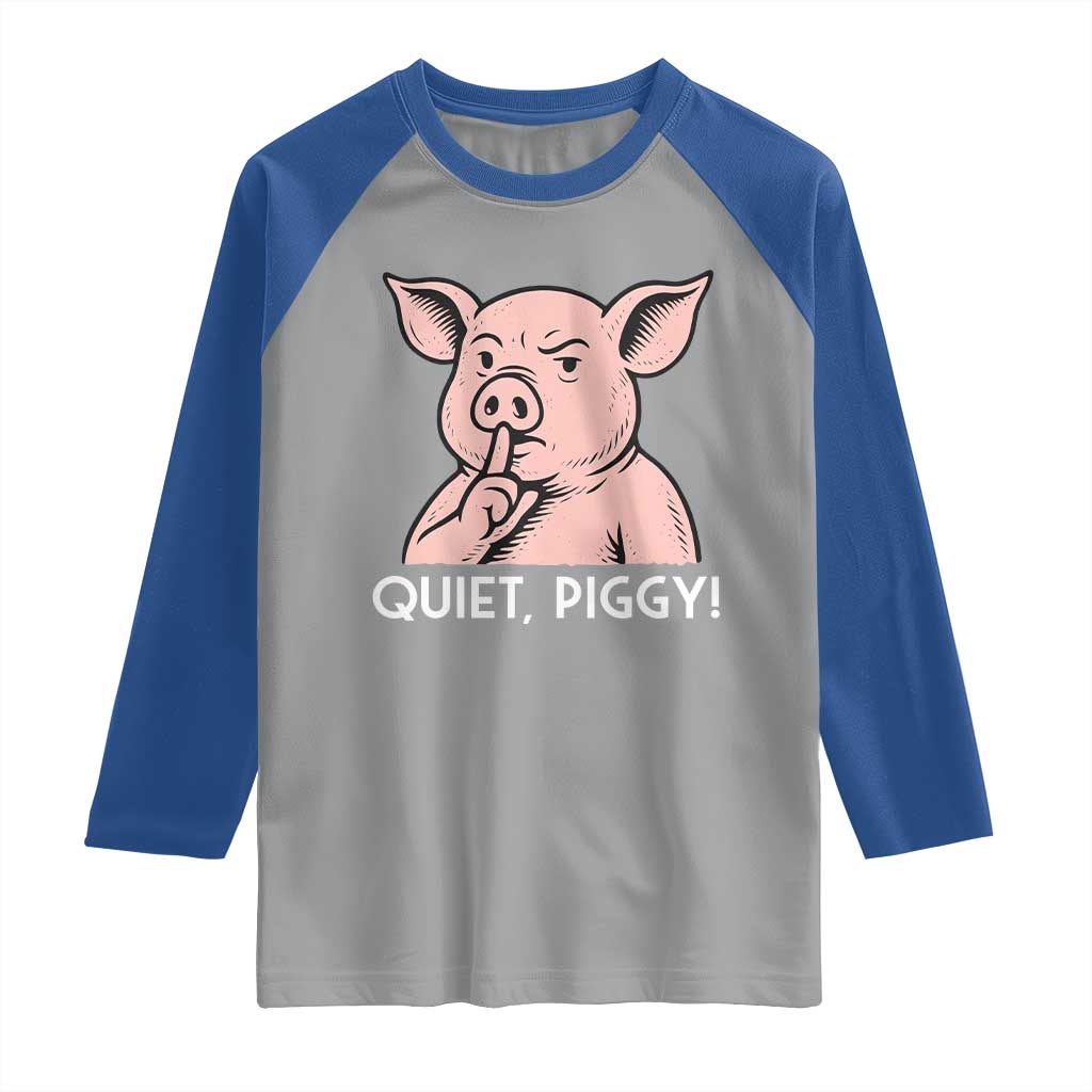 Quiet Piggy Funny Shushing Pig Raglan Shirt Funny Political Satire Cute Cartoon Animal Humor - Wonder Print Shop