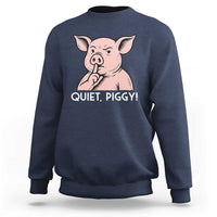 Quiet Piggy Funny Shushing Pig Sweatshirt Funny Political Satire Cute Cartoon Animal Humor - Wonder Print Shop