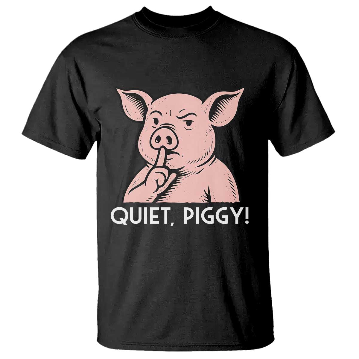 Quiet Piggy Funny Shushing Pig T Shirt Funny Political Satire Cute Cartoon Animal Humor - Wonder Print Shop