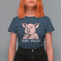Quiet Piggy Funny Shushing Pig T Shirt For Women Funny Political Satire Cute Cartoon Animal Humor - Wonder Print Shop