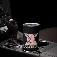 Quiet Piggy Funny Shushing Pig Tumbler Cup Funny Political Satire Cute Cartoon Animal Humor - Wonder Print Shop