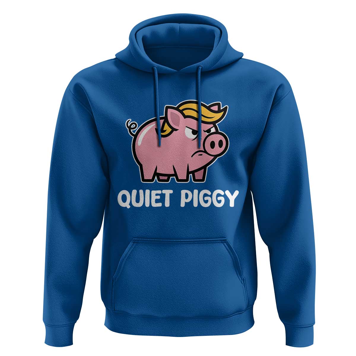 Quiet Piggy Funny Blonde Pig Hoodie Political Satire Humor Free Speech Cute Cartoon - Wonder Print Shop