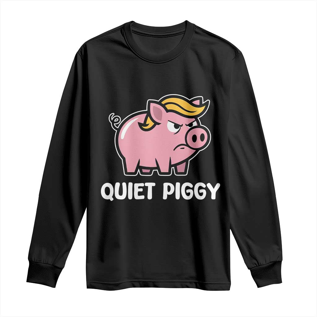 Quiet Piggy Funny Blonde Pig Long Sleeve Shirt Political Satire Humor Free Speech Cute Cartoon - Wonder Print Shop