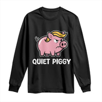 Quiet Piggy Funny Blonde Pig Long Sleeve Shirt Political Satire Humor Free Speech Cute Cartoon - Wonder Print Shop