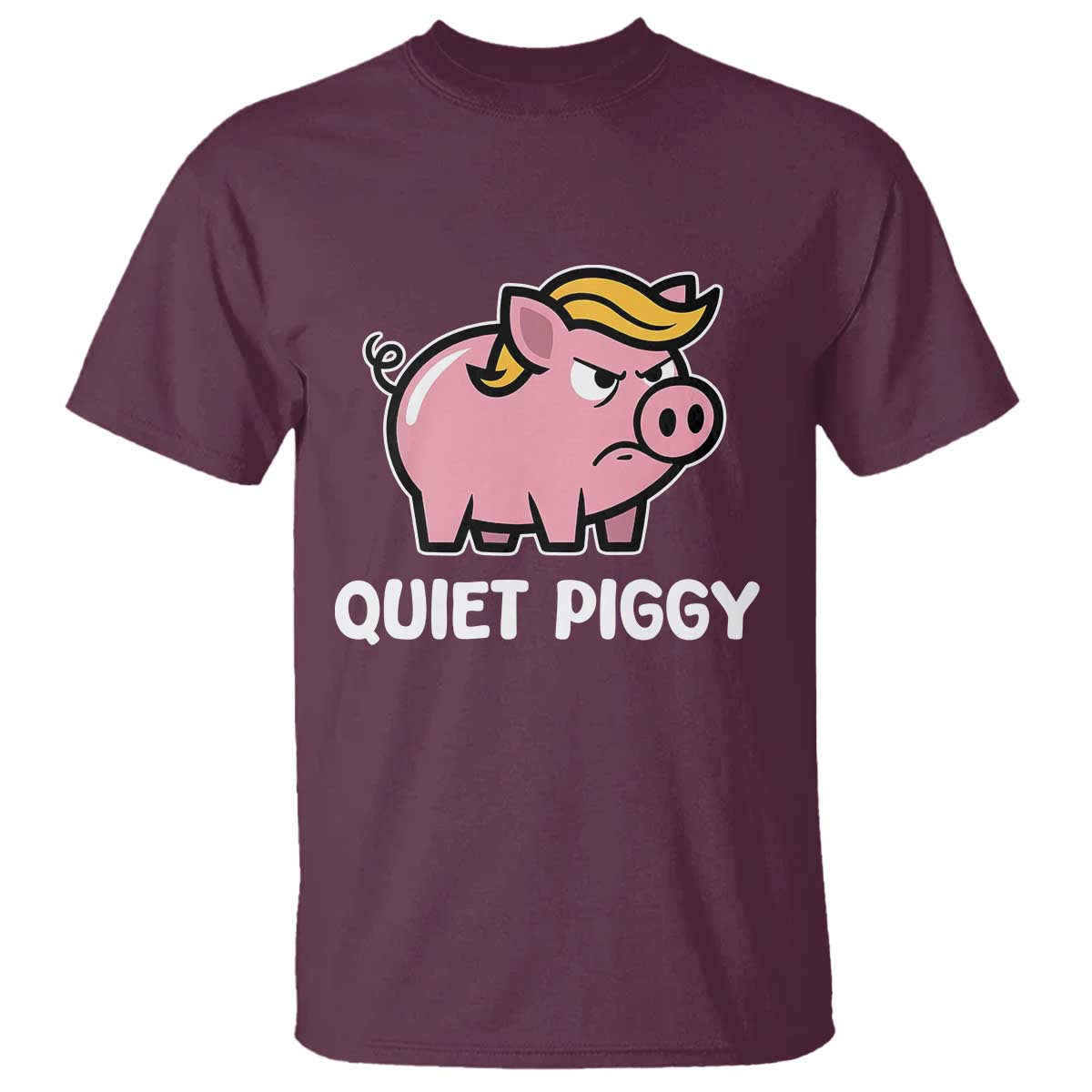 Quiet Piggy Funny Blonde Pig T Shirt Political Satire Humor Free Speech Cute Cartoon - Wonder Print Shop