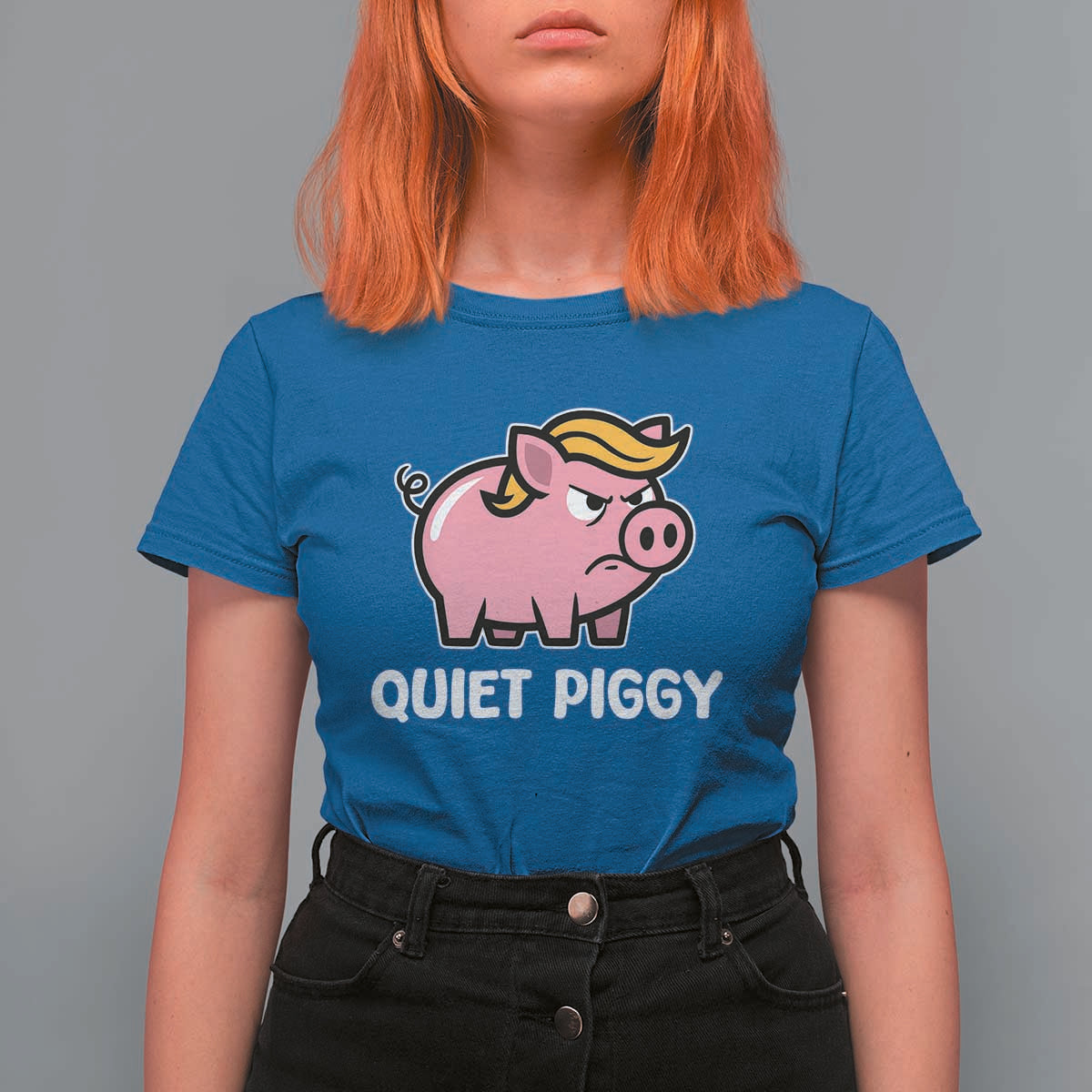Quiet Piggy Funny Blonde Pig T Shirt For Women Political Satire Humor Free Speech Cute Cartoon - Wonder Print Shop