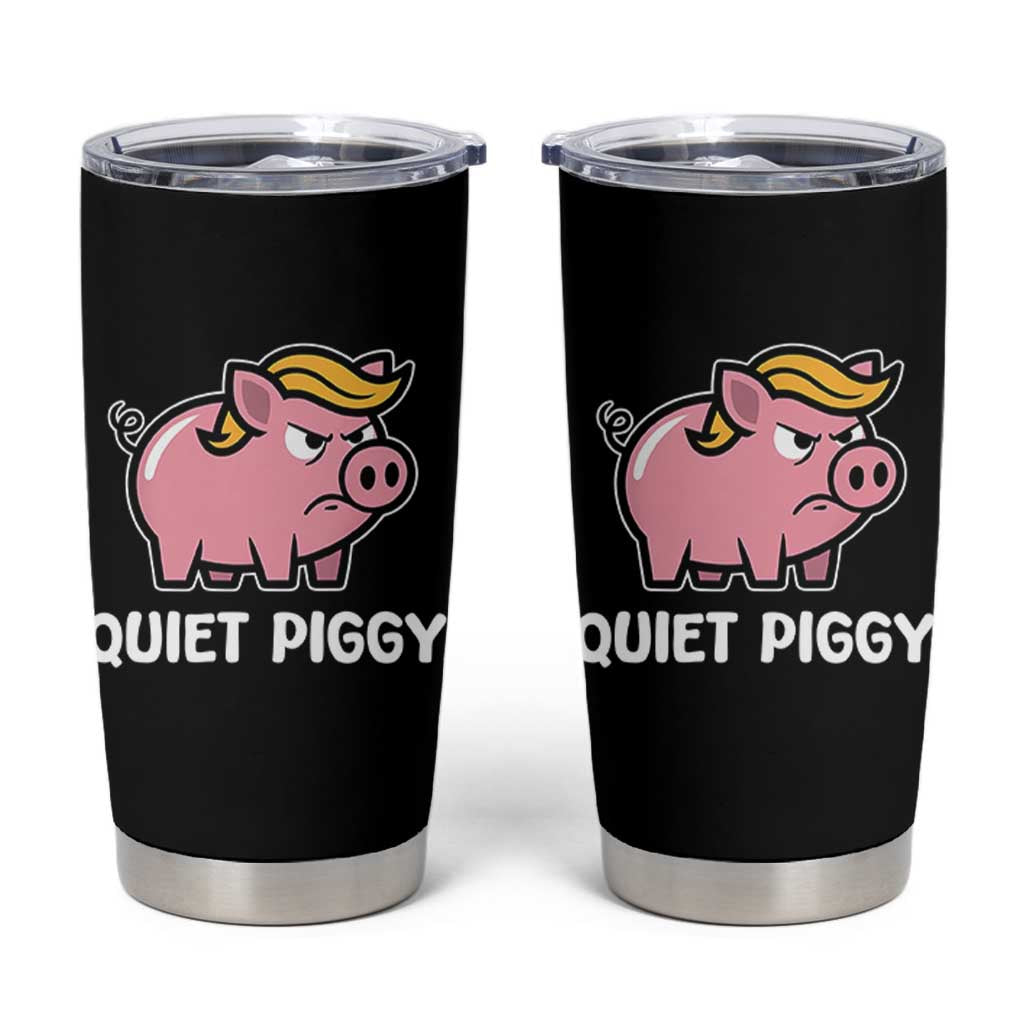 Quiet Piggy Funny Blonde Pig Tumbler Cup Political Satire Humor Free Speech Cute Cartoon - Wonder Print Shop