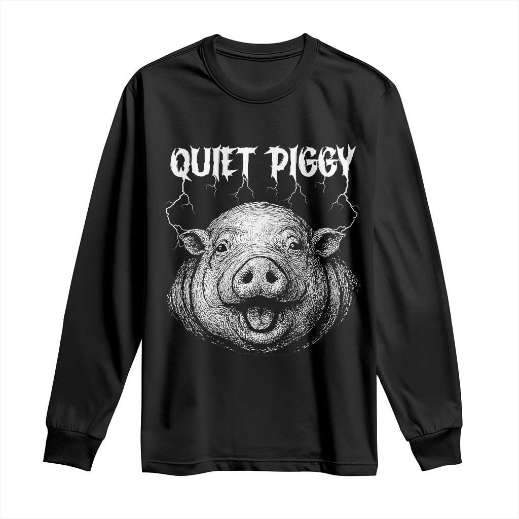 Quiet Piggy Metal Style Long Sleeve Shirt Dark Humor Pig Political Satire Humor Rock Aesthetic - Wonder Print Shop