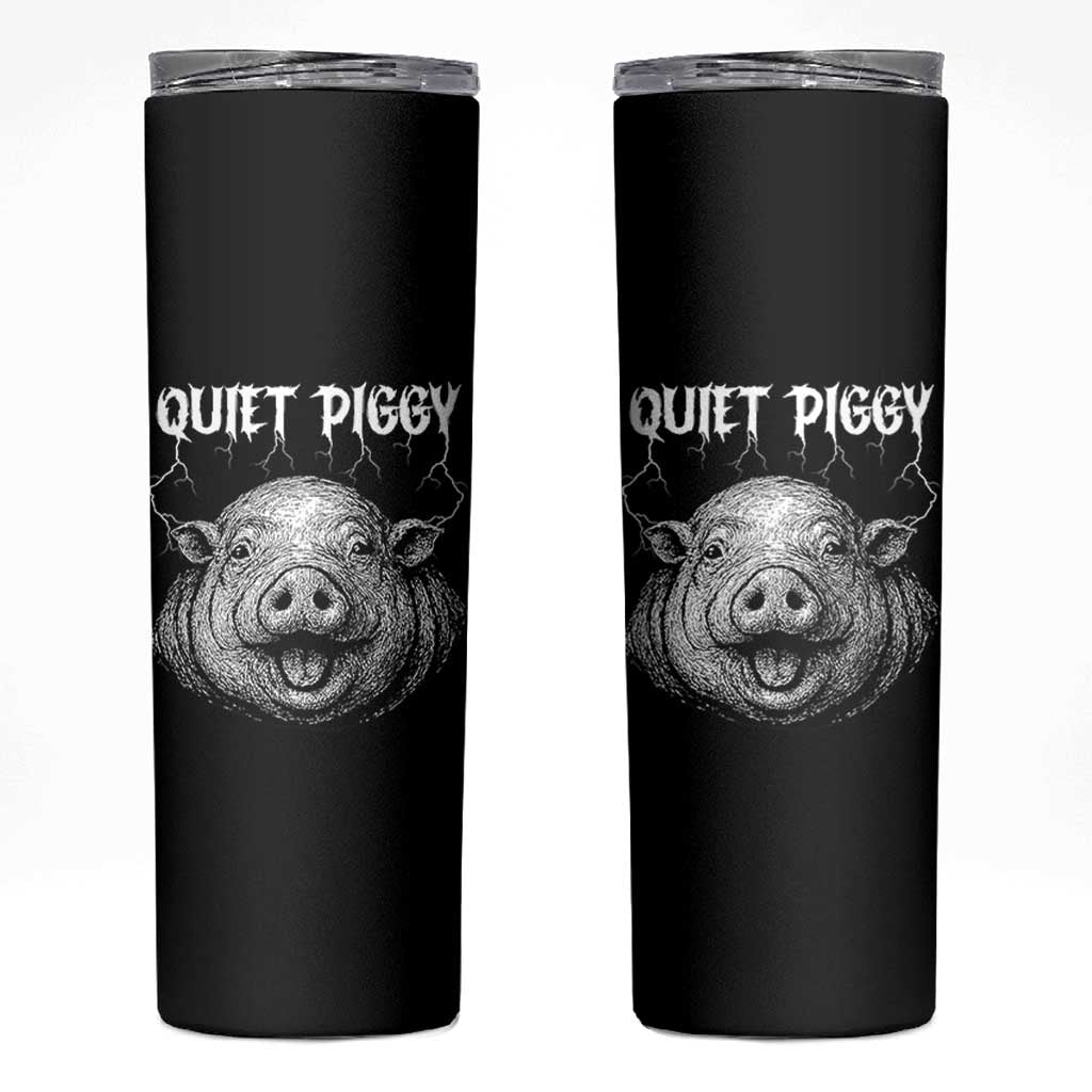 Quiet Piggy Metal Style Skinny Tumbler Dark Humor Pig Political Satire Humor Rock Aesthetic - Wonder Print Shop