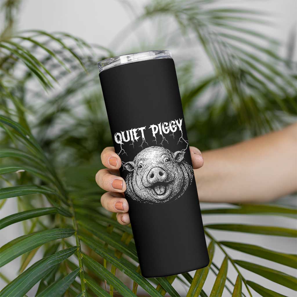 Quiet Piggy Metal Style Skinny Tumbler Dark Humor Pig Political Satire Humor Rock Aesthetic - Wonder Print Shop