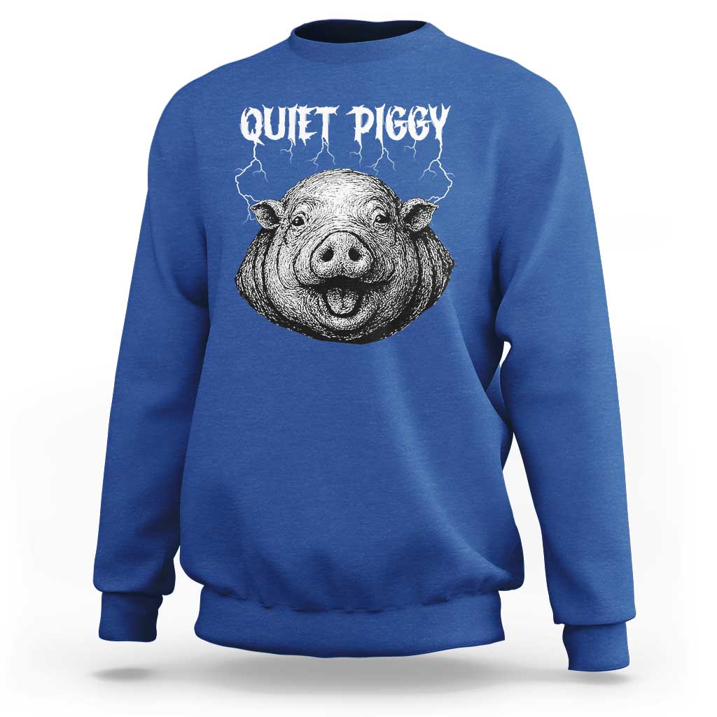 Quiet Piggy Metal Style Sweatshirt Dark Humor Pig Political Satire Humor Rock Aesthetic - Wonder Print Shop